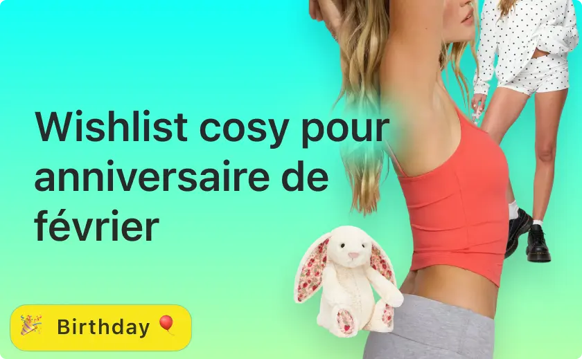 Wishlist cosy pour anniversaire de février