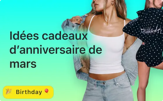 Idées cadeaux d’anniversaire de mars